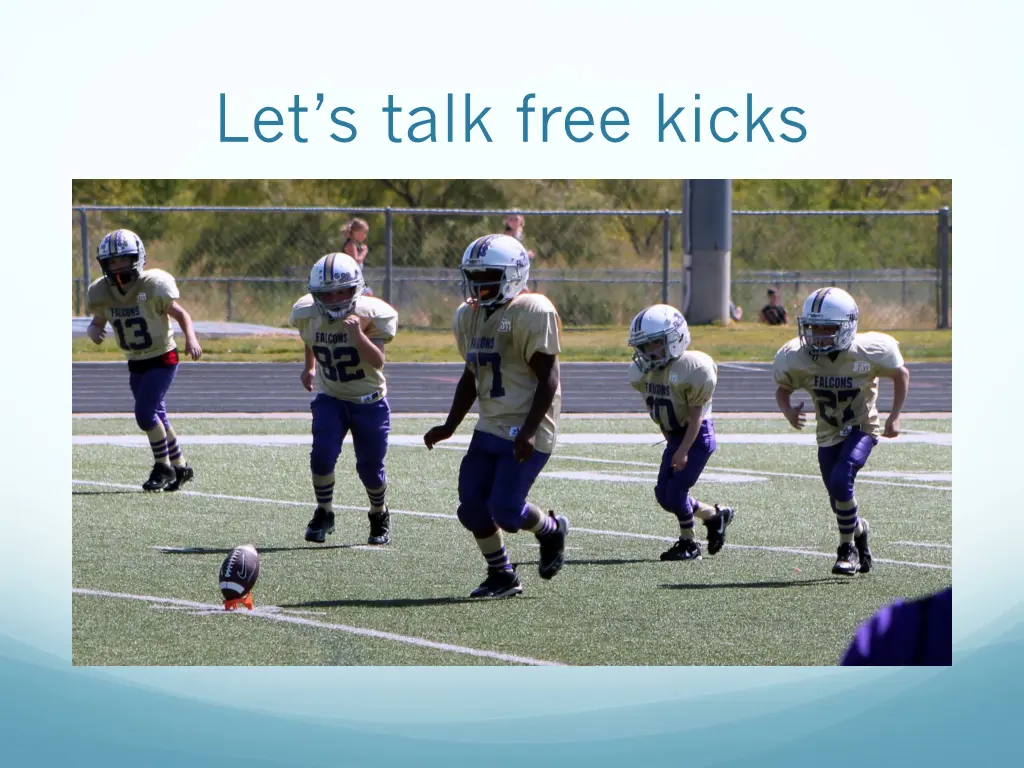 let s talk free kicks
