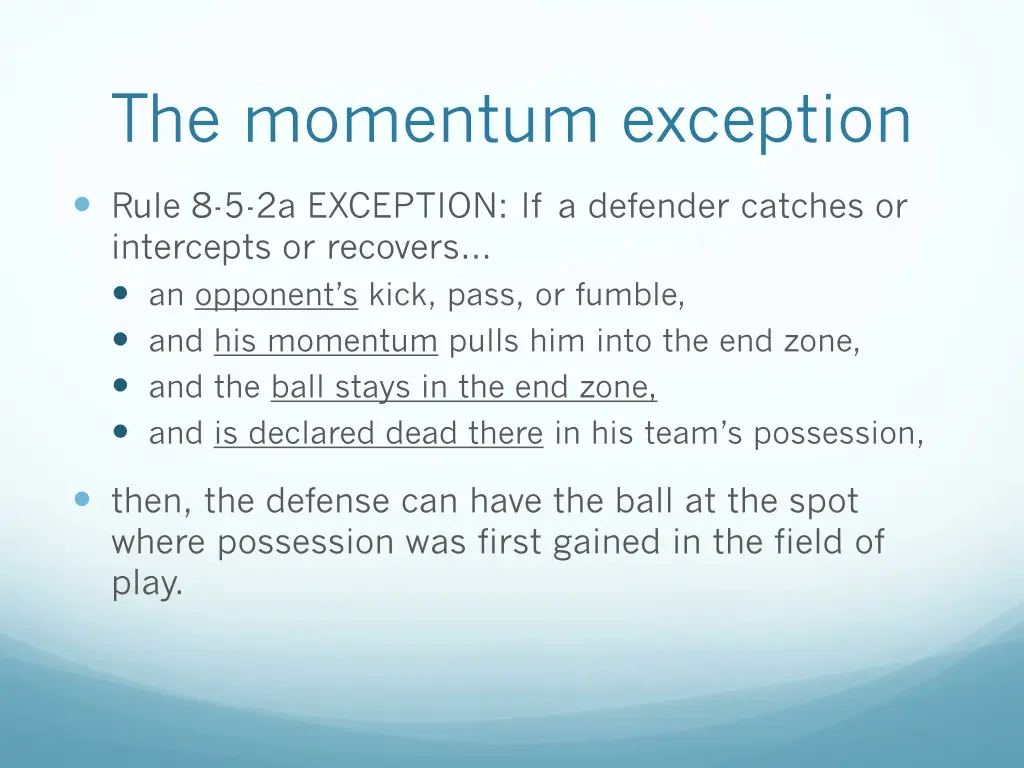 the momentum exception