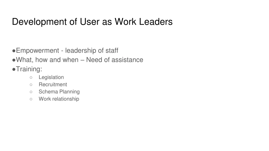 development of user as work leaders