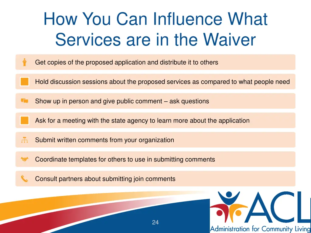 how you can influence what services