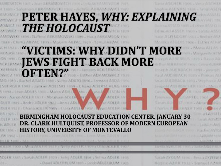 peter hayes why explaining the holocaust