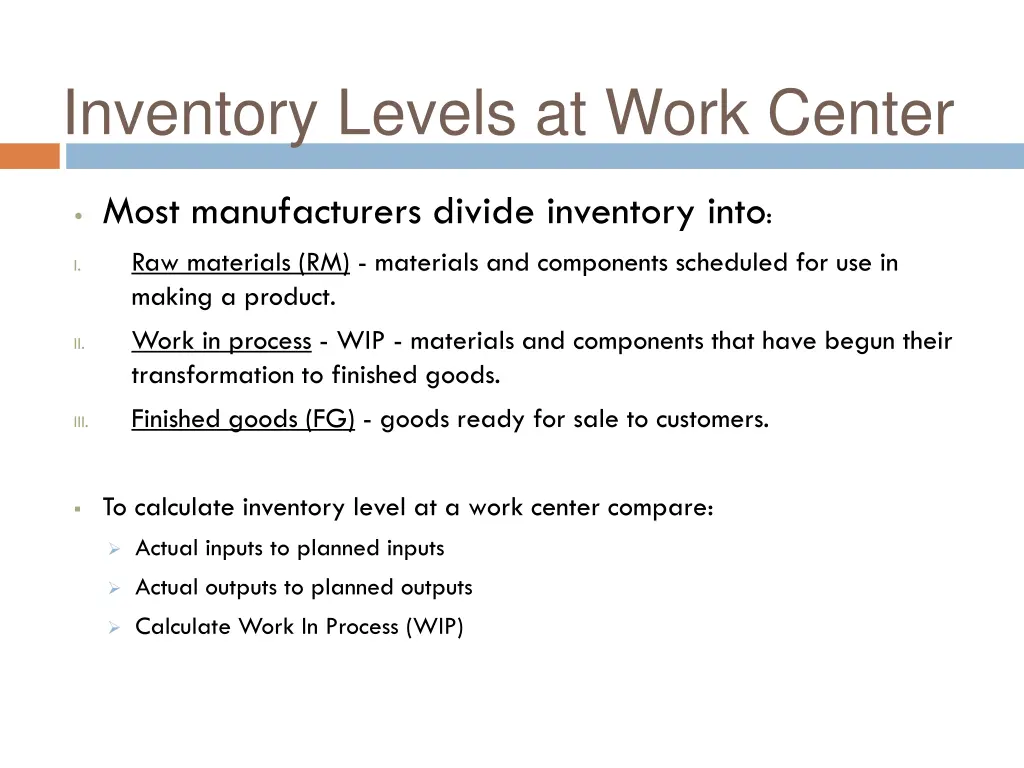 inventory levels at work center