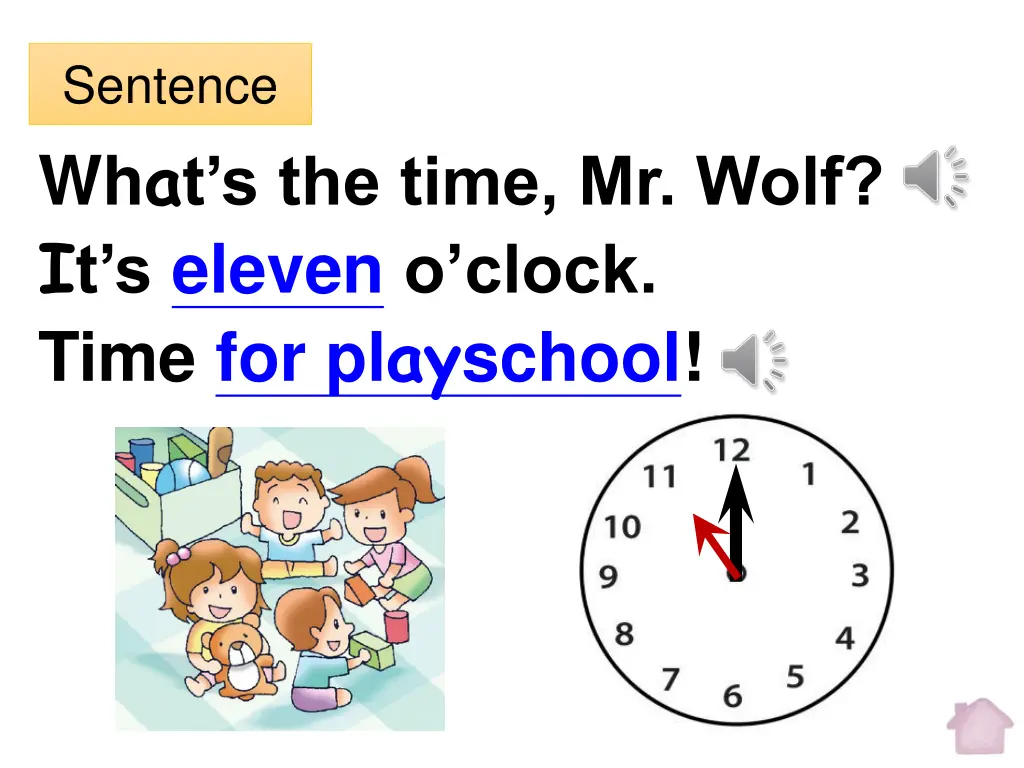 sentence wh a t s the time mr wolf i t s eleven