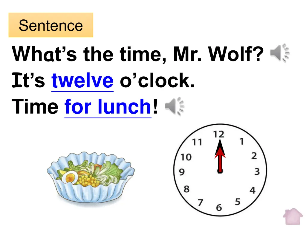 sentence wh a t s the time mr wolf i t s twelve