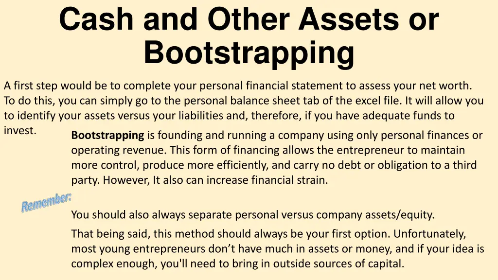 cash and other assets or bootstrapping