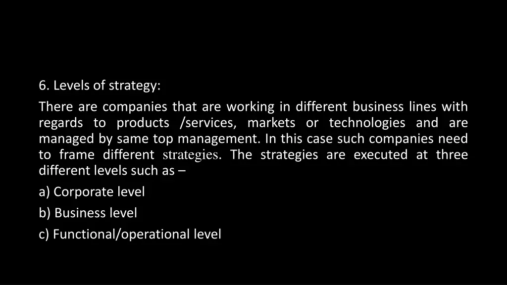6 levels of strategy there are companies that