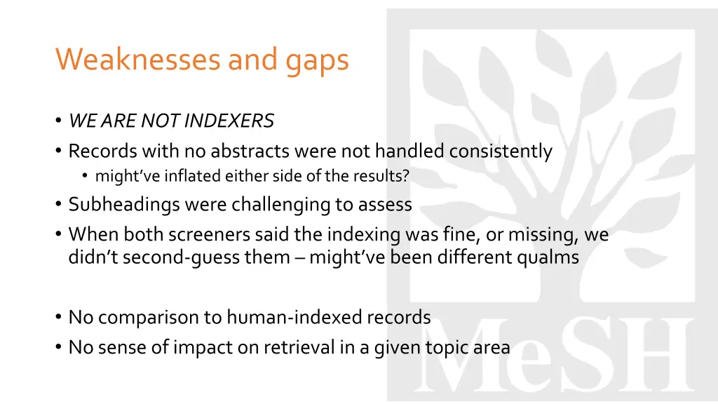 weaknesses and gaps