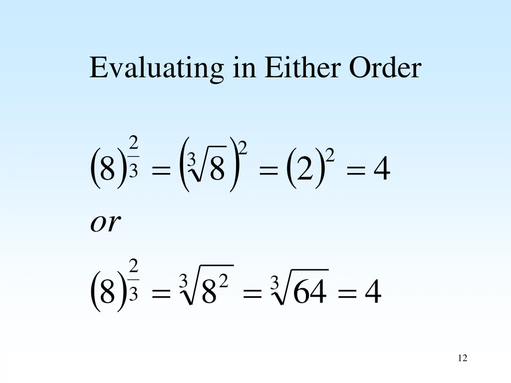 evaluating in either order