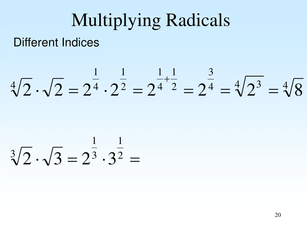 multiplying radicals different indices 1