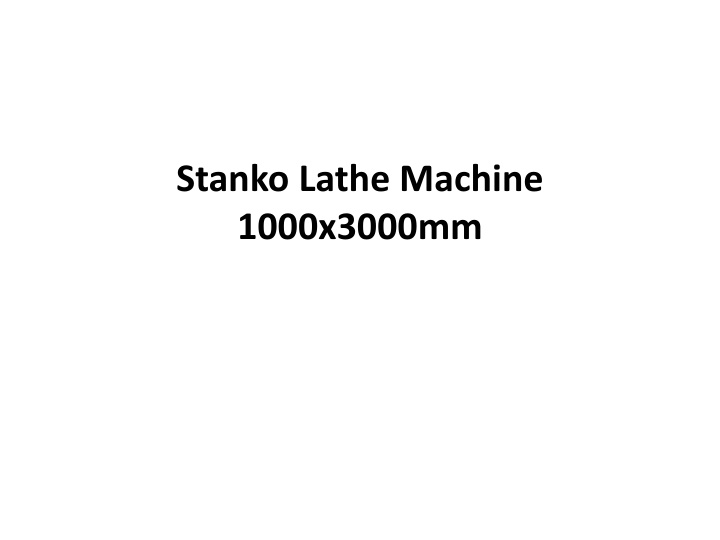 stanko lathe machine 1000x3000mm