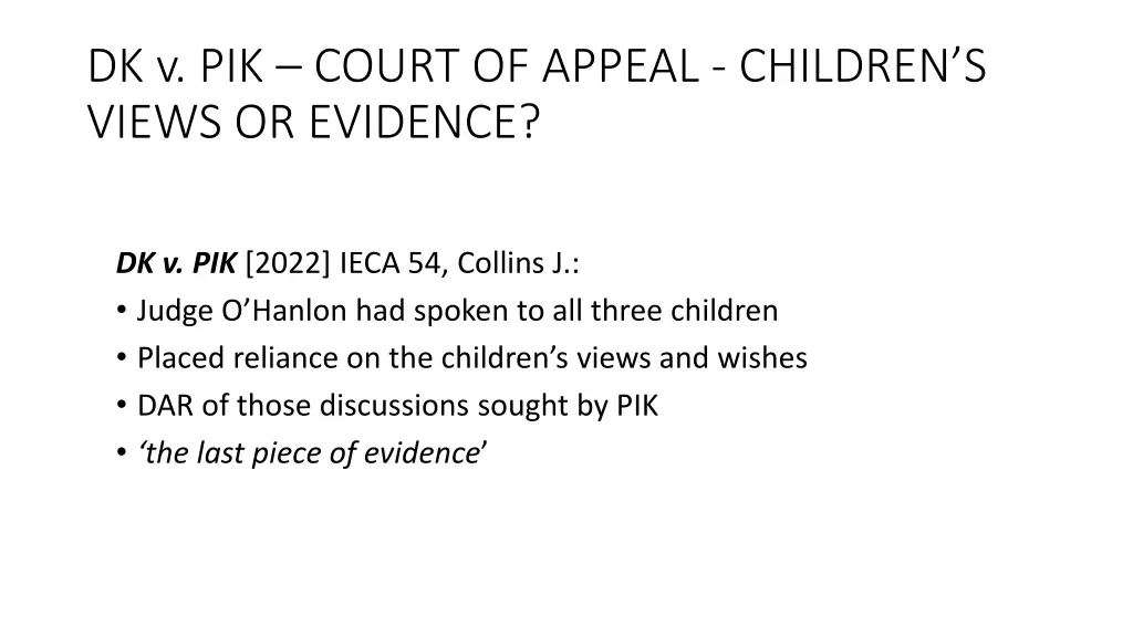 dk v pik court of appeal children s views