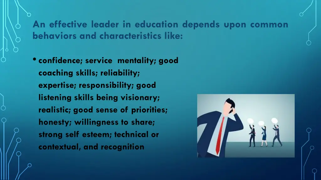 an effective leader in education depends upon