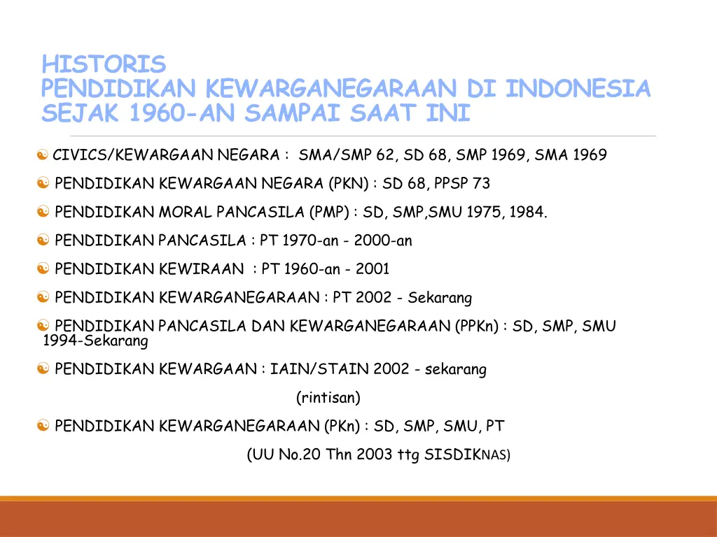 historis pendidikan kewarganegaraan di indonesia