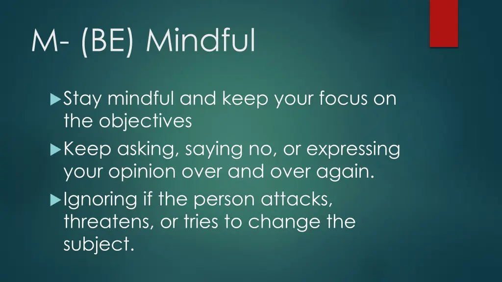 m be mindful