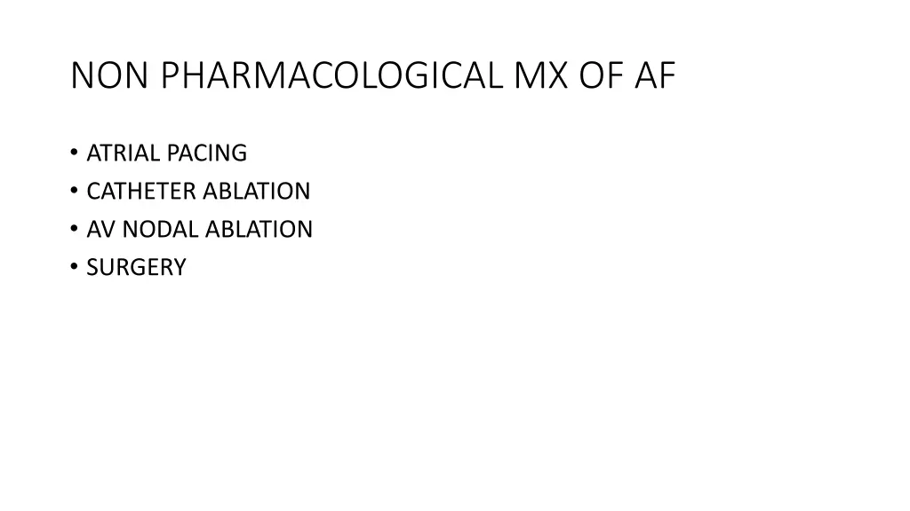 non pharmacological mx of af