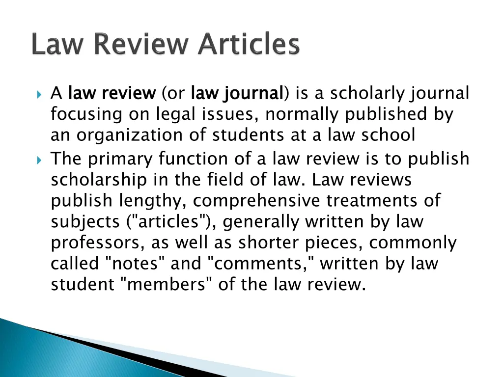 a law review focusing on legal issues normally