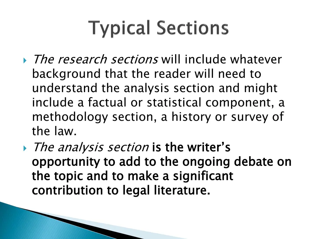 the research sections will include whatever