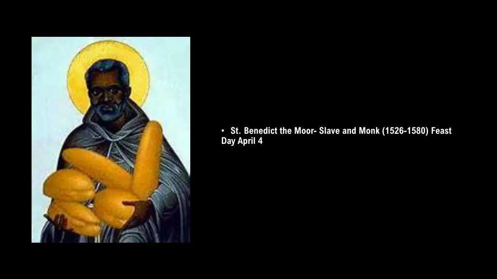 st benedict the moor slave and monk 1526 1580