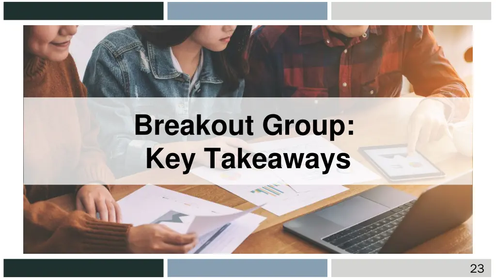 breakout group key takeaways