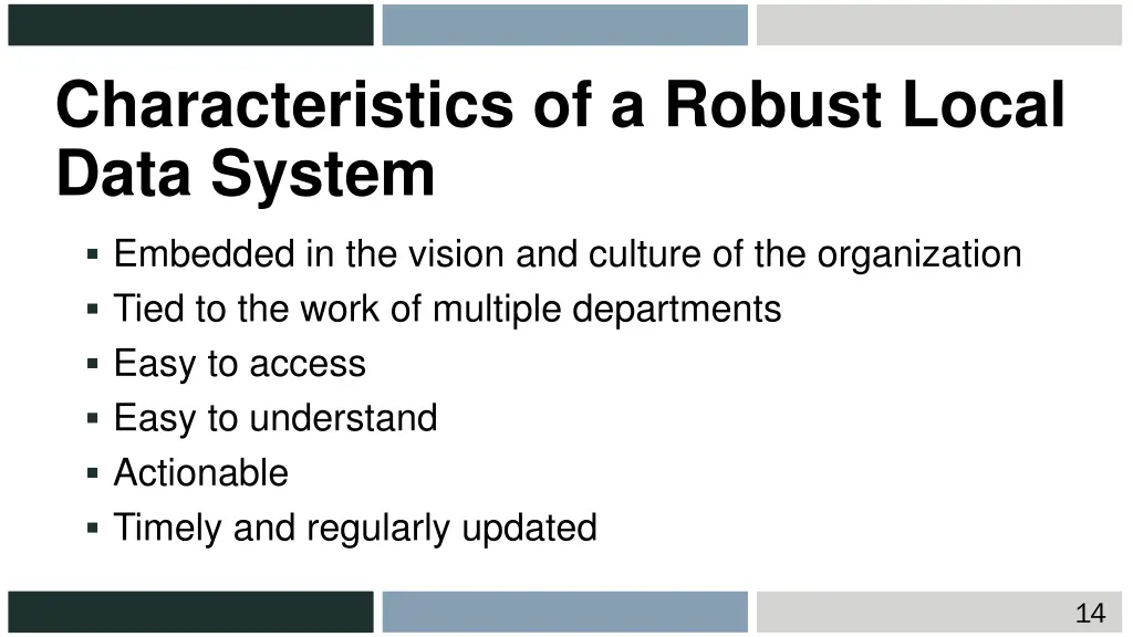 characteristics of a robust local data system