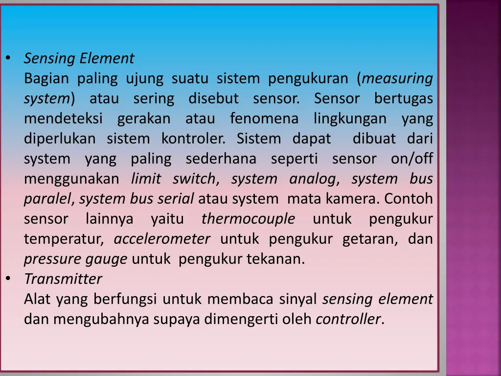 sensing element bagian paling ujung suatu sistem