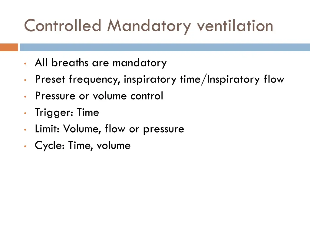 controlled mandatory ventilation