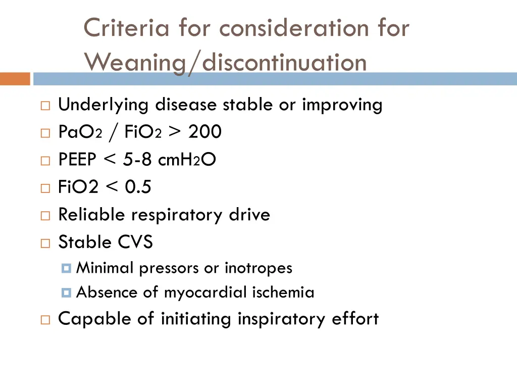criteria for consideration for weaning