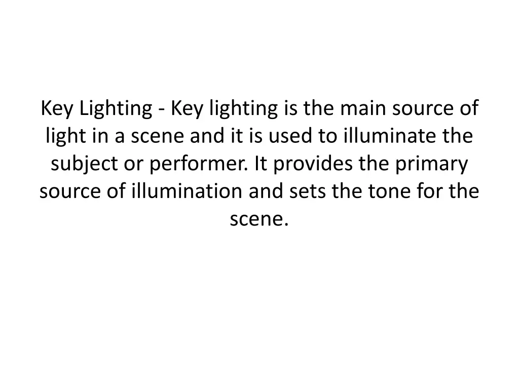 key lighting key lighting is the main source