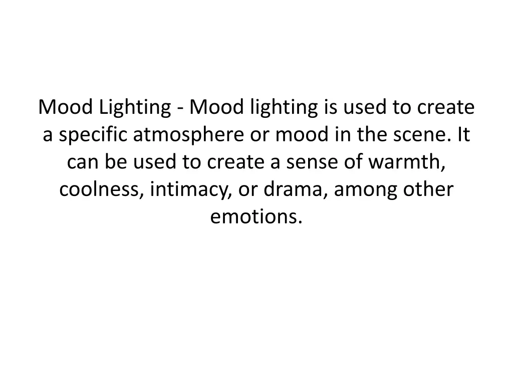 mood lighting mood lighting is used to create
