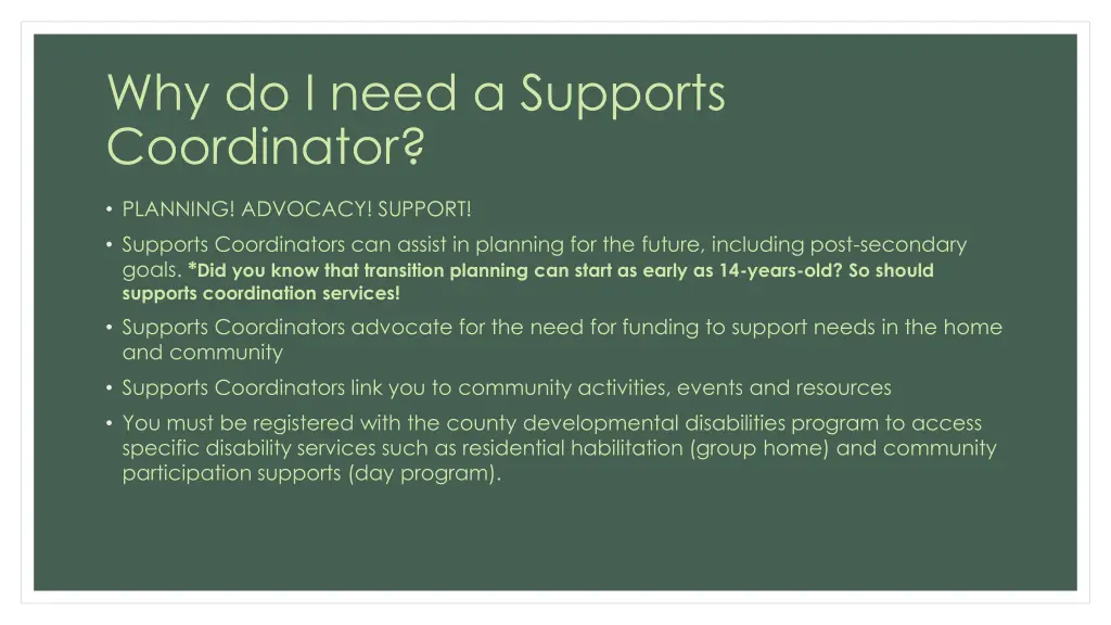 why do i need a supports coordinator