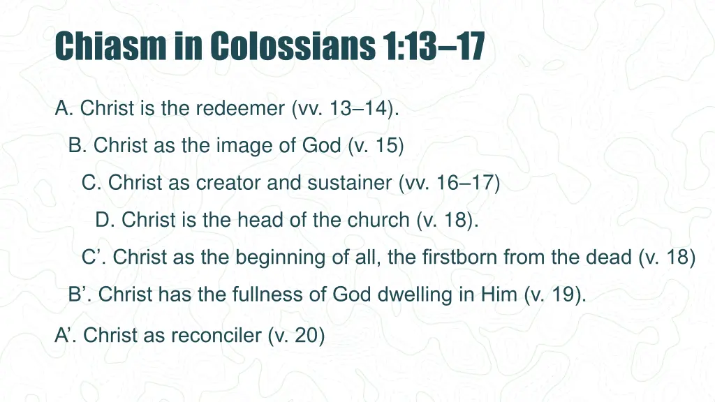 chiasm in colossians 1 13 17