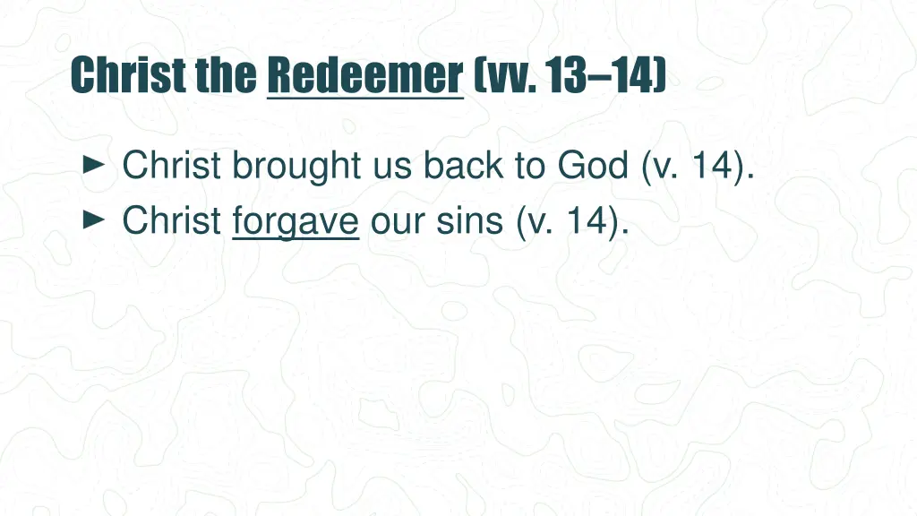 christ the redeemer vv 13 14 1