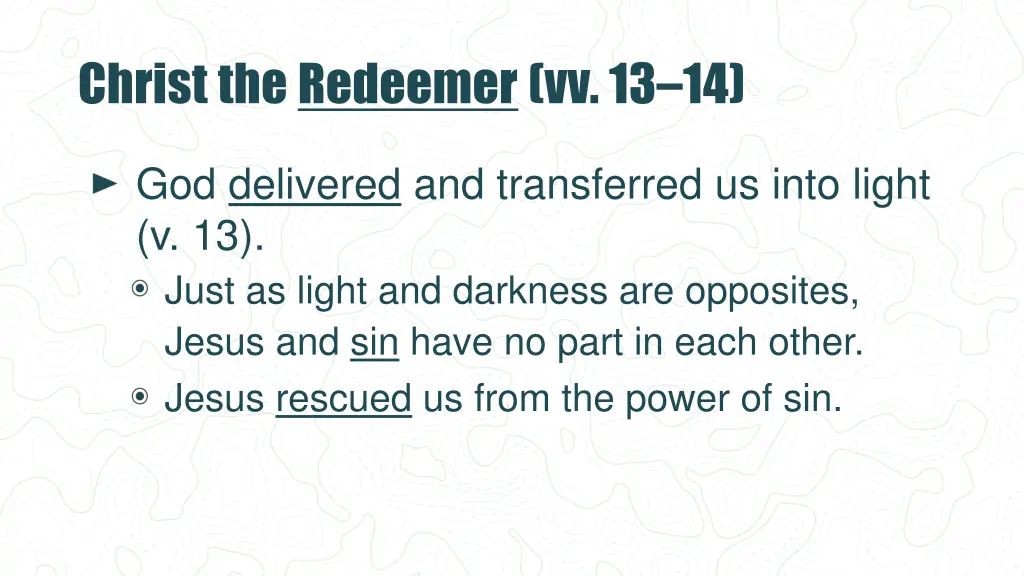 christ the redeemer vv 13 14