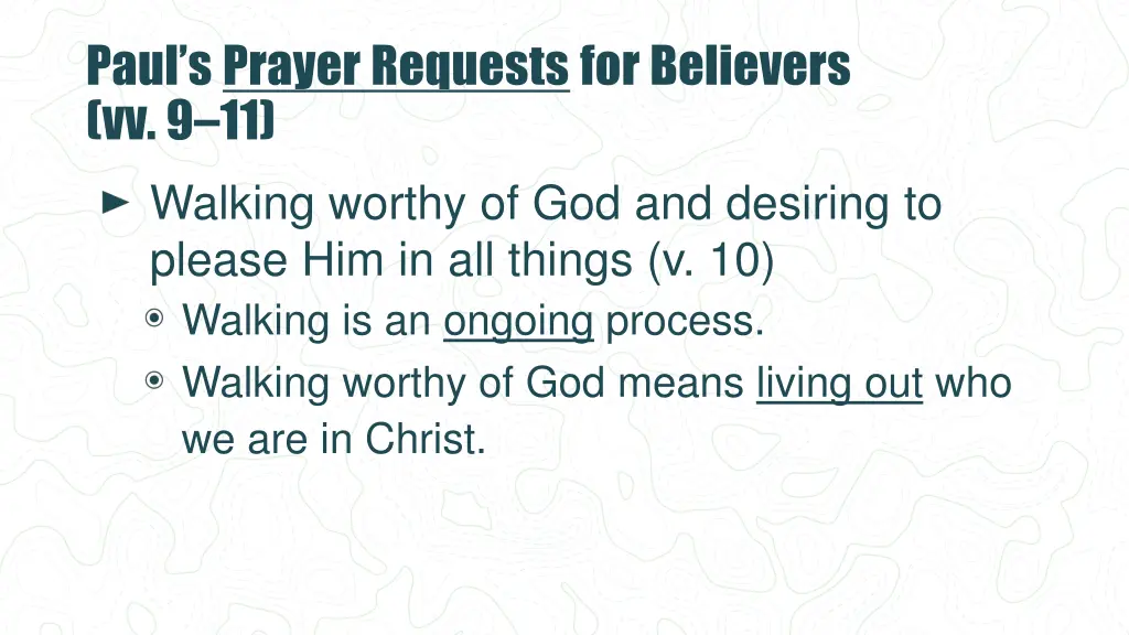 paul s prayer requests for believers vv 9 11 2