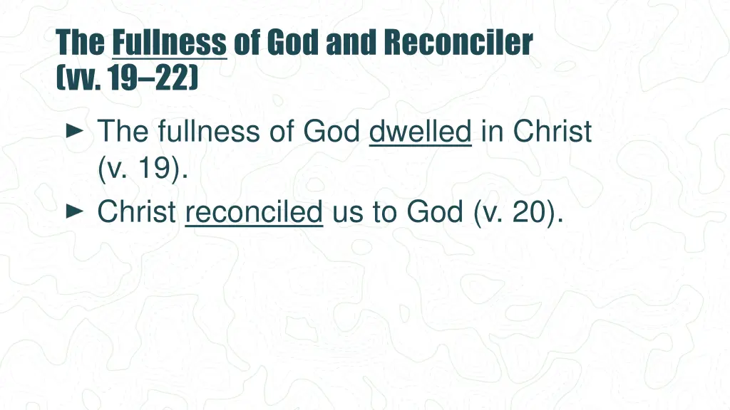 the fullness of god and reconciler vv 19 22 1