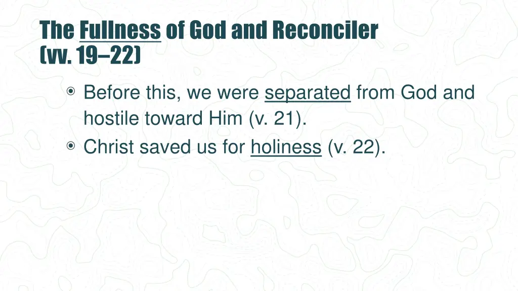 the fullness of god and reconciler vv 19 22 3