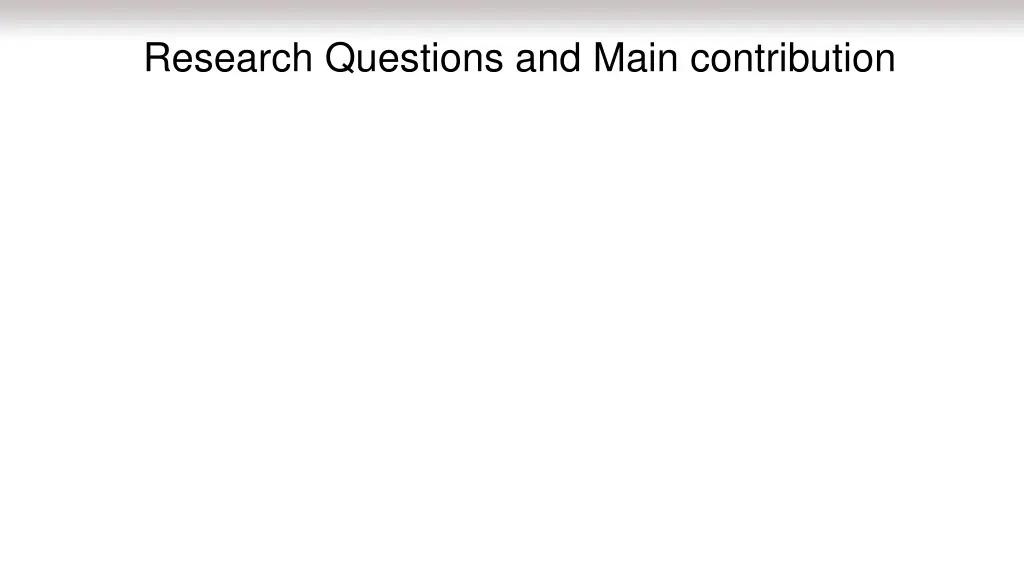 research questions and main contribution