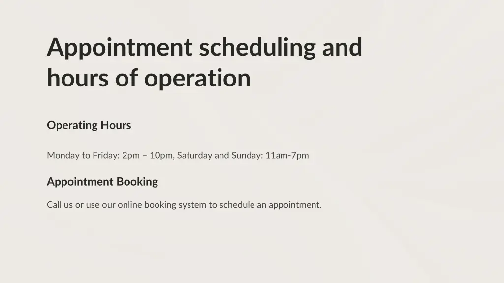 appointment scheduling and hours of operation