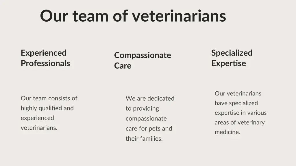 our team of veterinarians