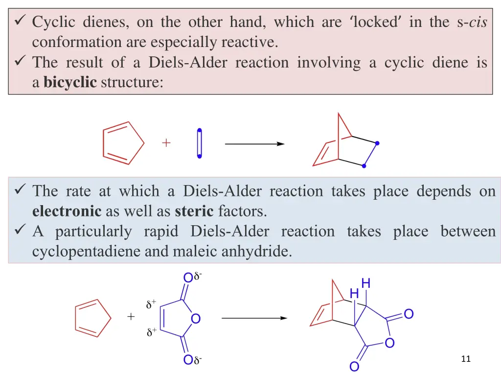 cyclic dienes on the other hand which are locked