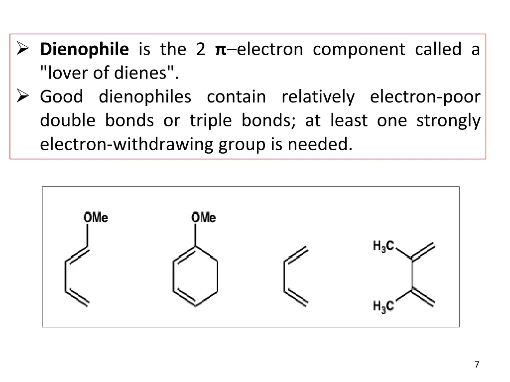 dienophile is the 2 electron component called