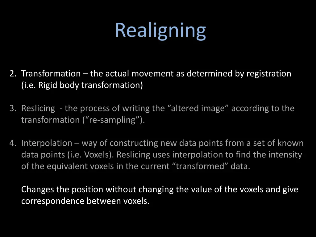 realigning