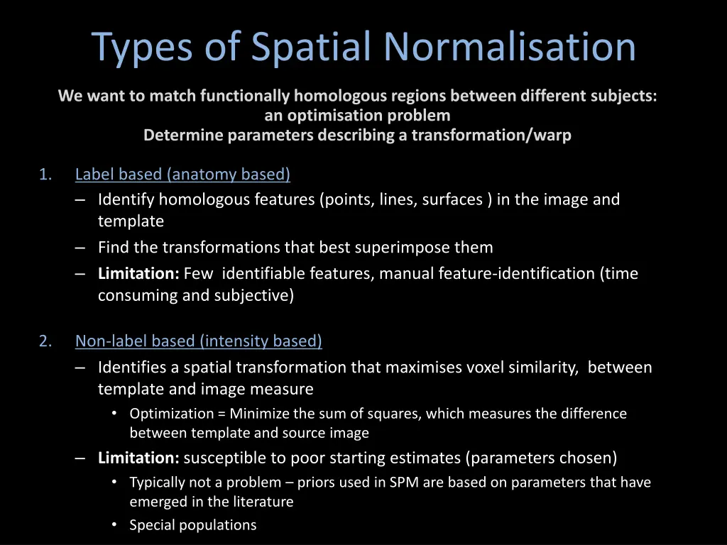 types of spatial normalisation
