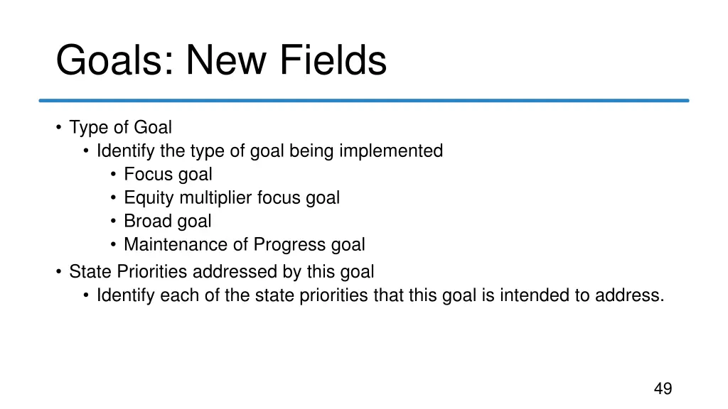 goals new fields