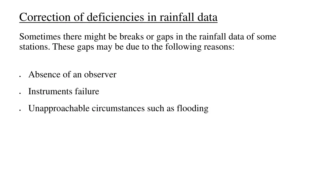 correction of deficiencies in rainfall data