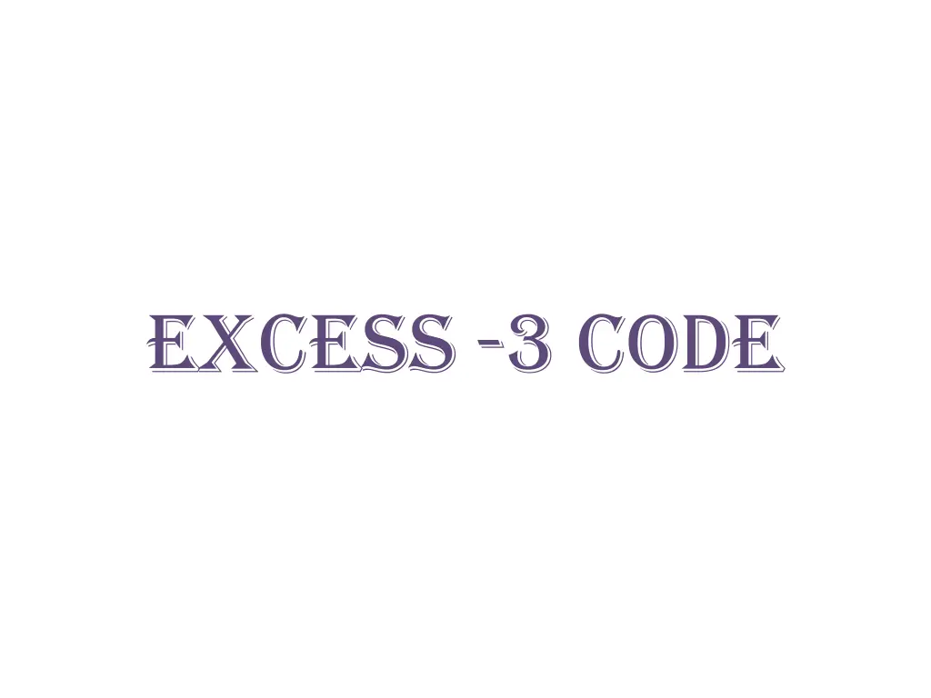 excess 3 code