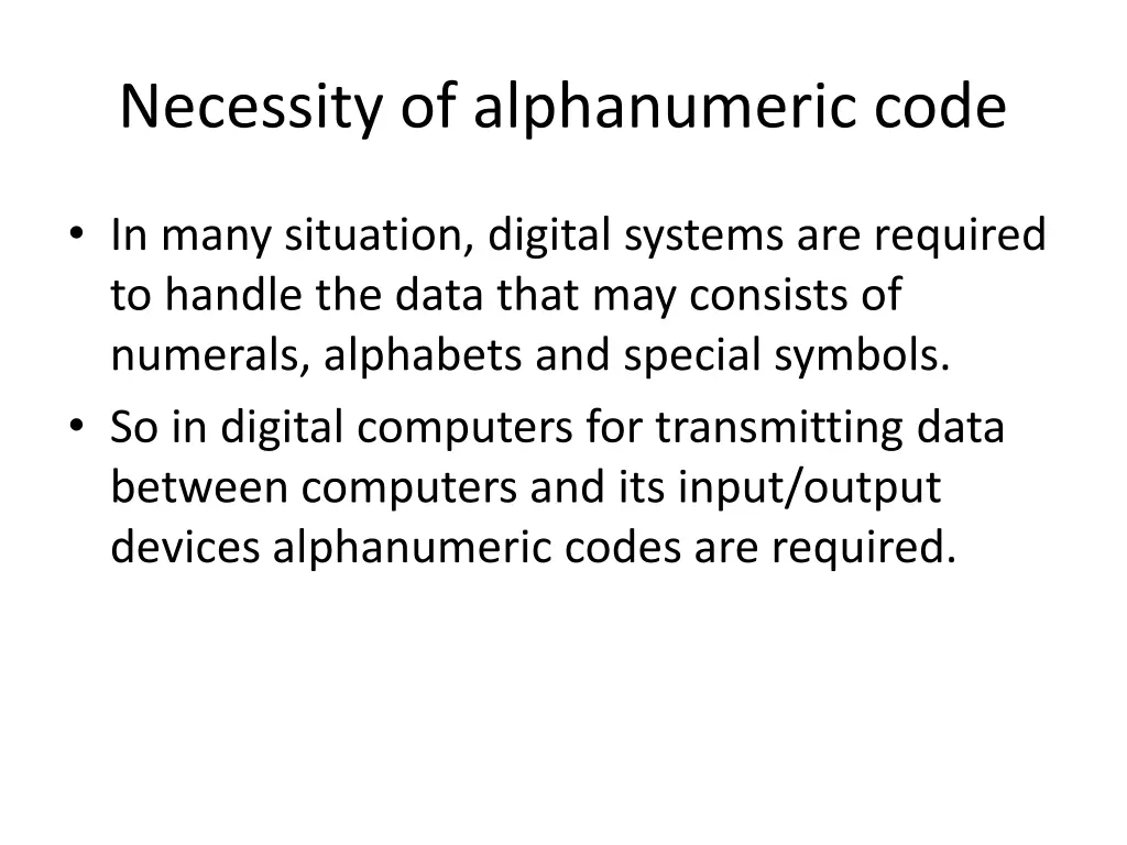 necessity of alphanumeric code
