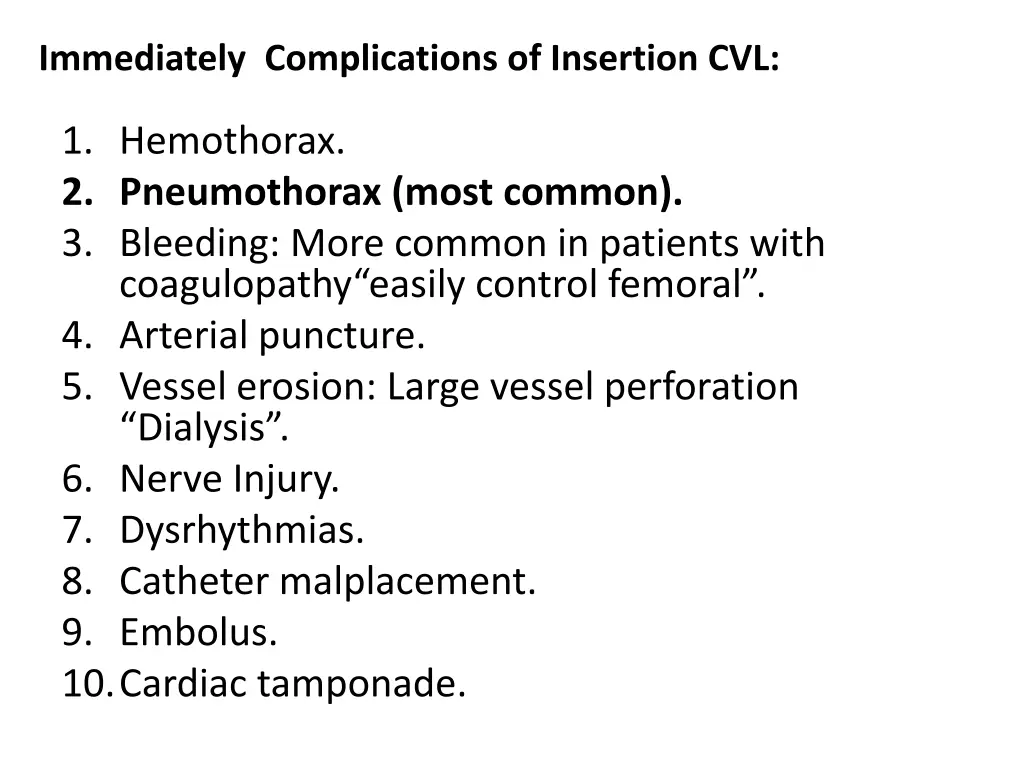 immediately complications of insertion cvl