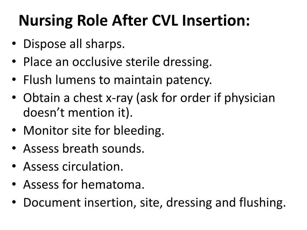 nursing role after cvl insertion dispose
