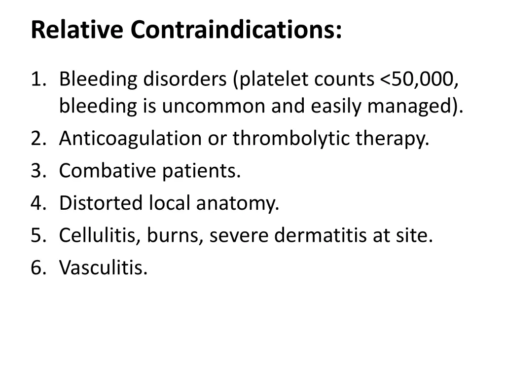 relative contraindications